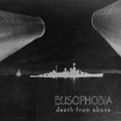 Eusophobia : Death from Above
